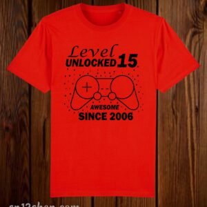 Level Unlocked 15 Awesome Since 2006 Gamer T Shirt