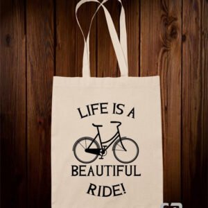 Life Is A Beautiful Ride Tote Bag