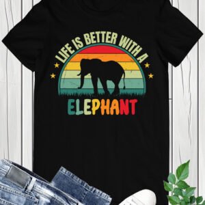 Life is Better with a Elephant Vintage T Shirt