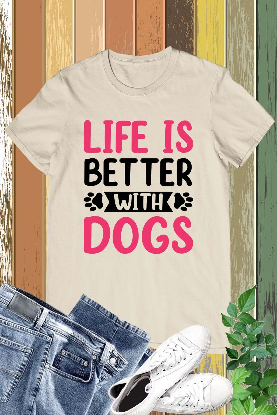 Life is better with my Dogs Shirt