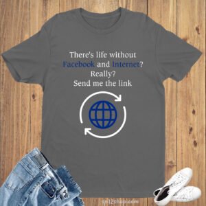 Lifestyle Hobby Funny T Shirt Life Without Facebook & Internet