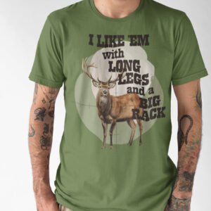 Funny Hunting I Like Em With Long Legs Deer Shirt