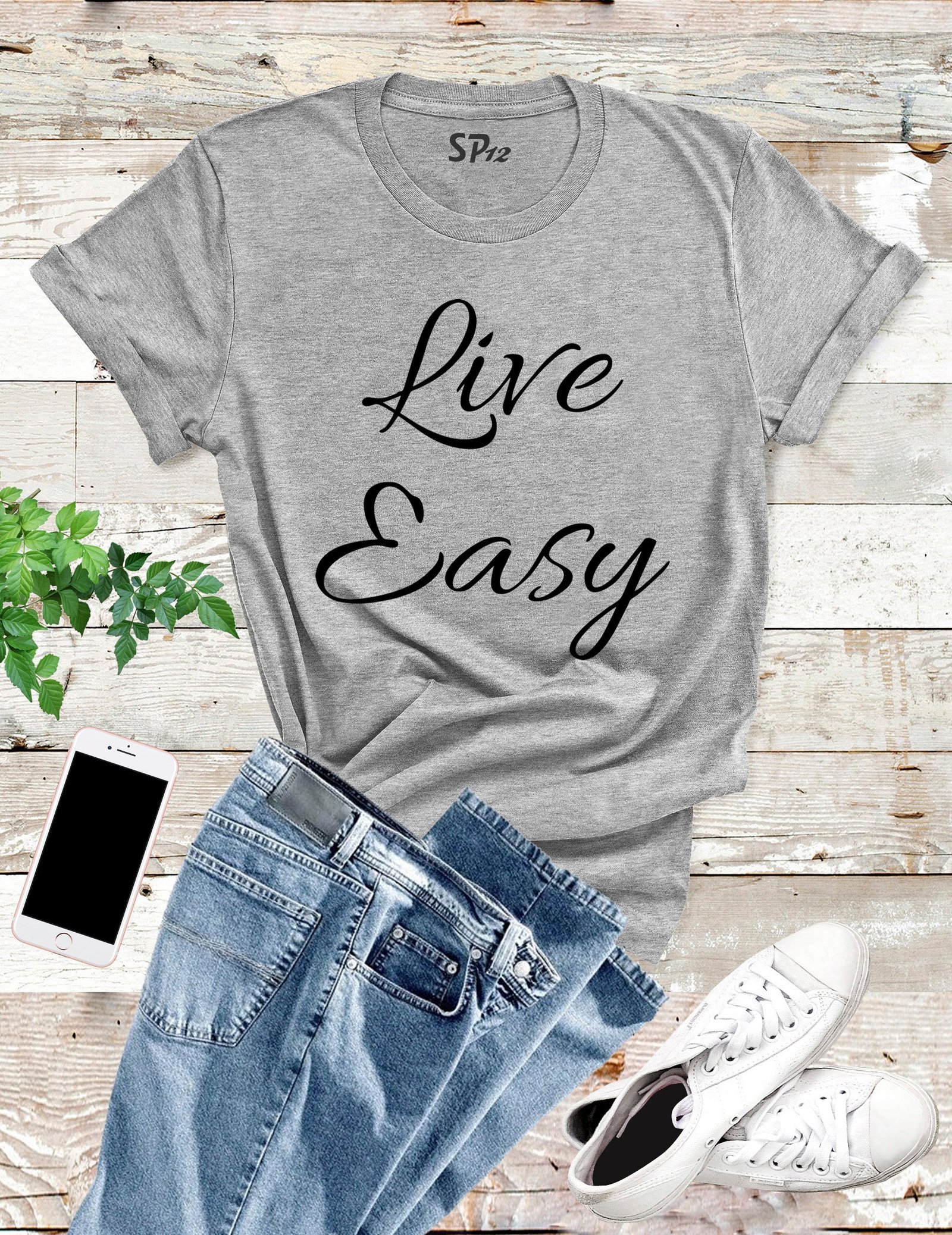 Live Easy Slogan Funny T shirt