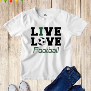 Live Love Football Kids T Shirt Gift Tee