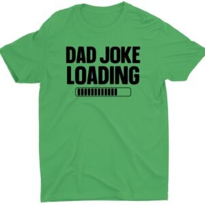 Dad Joke Loading Birthday Papa Custom Short Sleeve Fathers Day T-Shirt