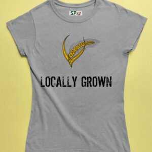 Locally Grown Crop Farm Women T Shirt