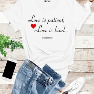 Love is Patient Love Is Kind Bible Verse Christian T shirt