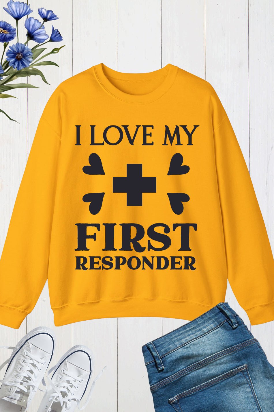 I Love My First Responder Sweatshirt 911 Fantasy SweatshirtI Love My First Responder Sweatshirt 911 Fantasy Sweatshirt