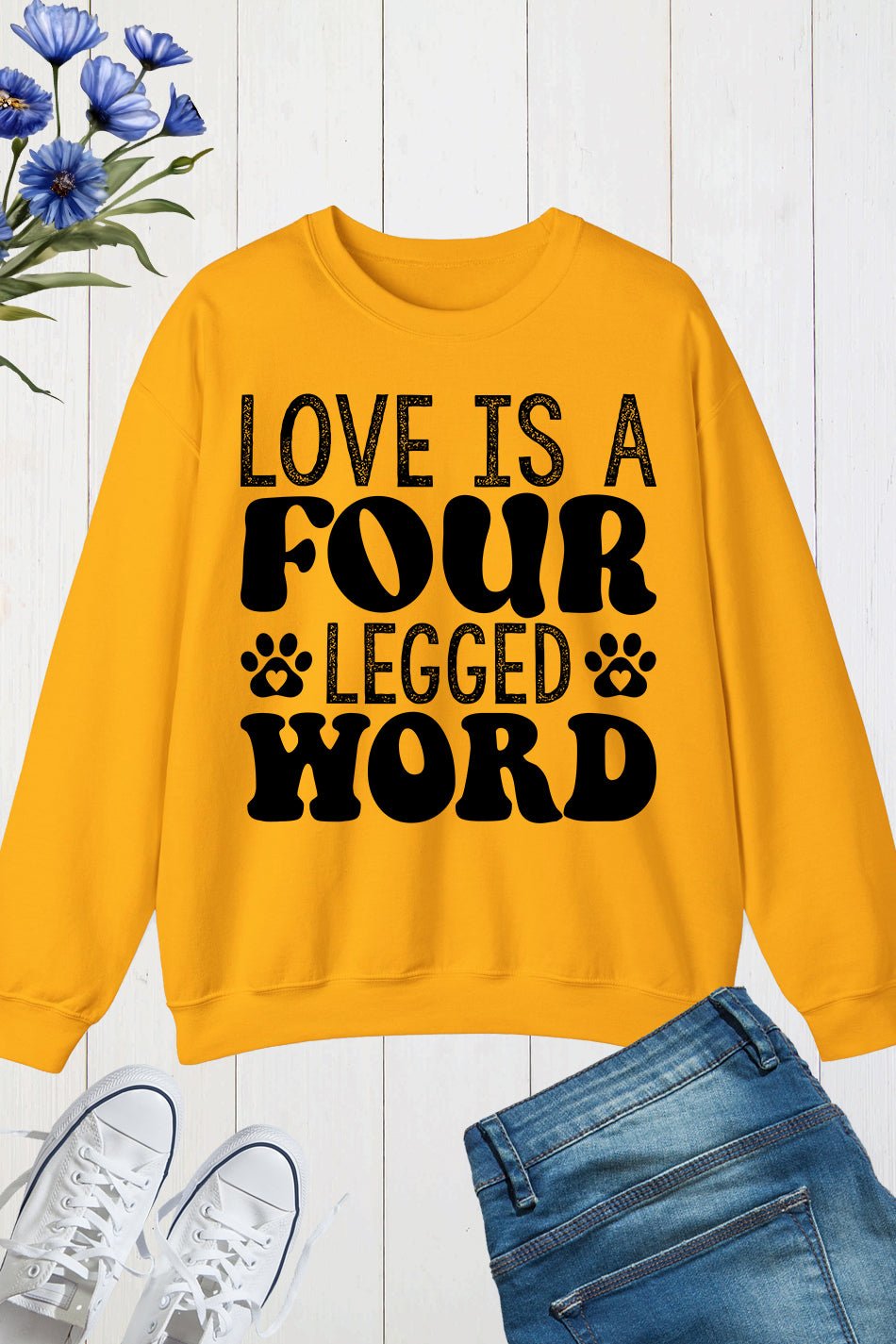 Love is a Four-legged Word CaSweatshirt