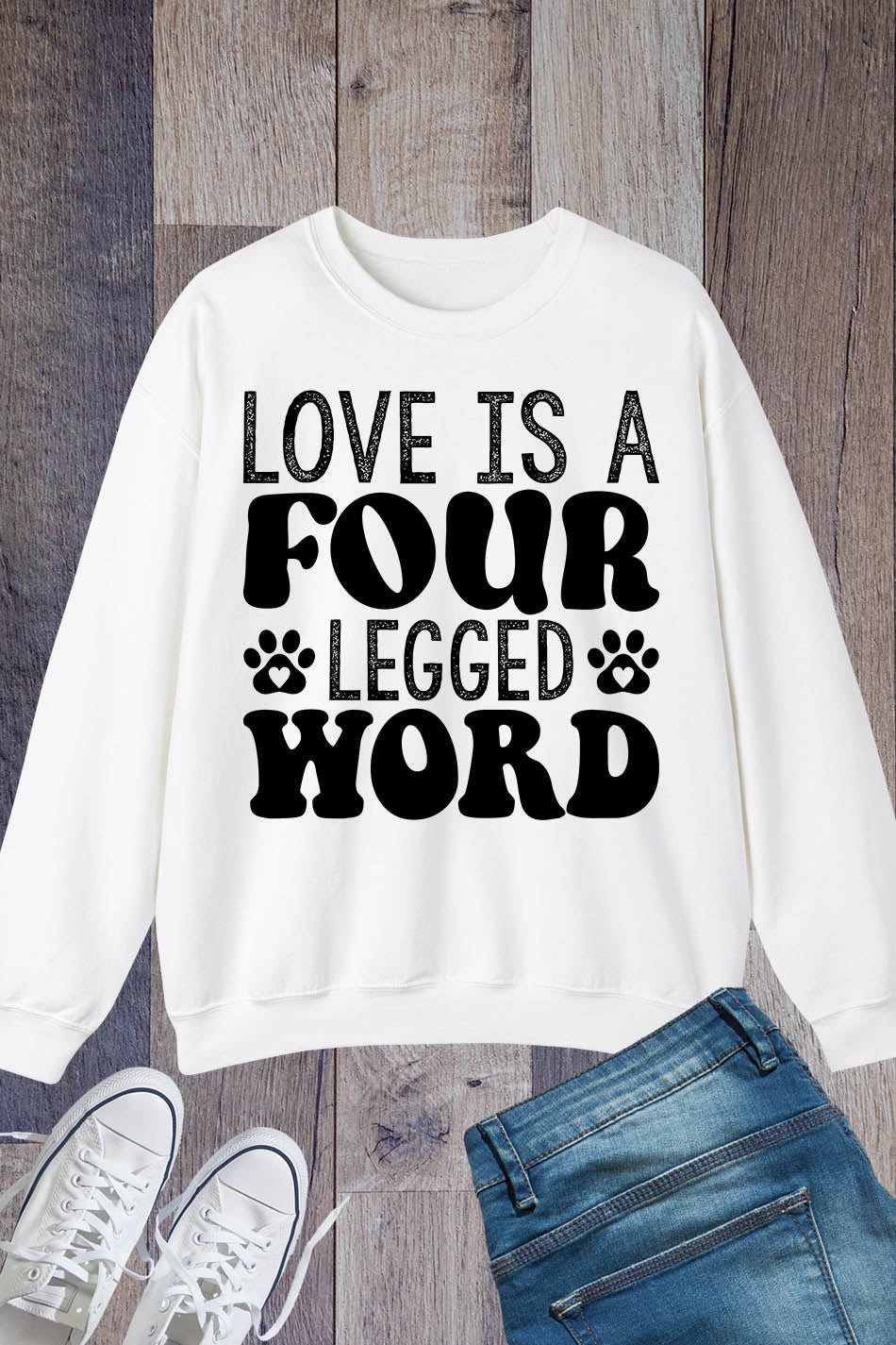 Love is a Four-legged Word CaSweatshirt