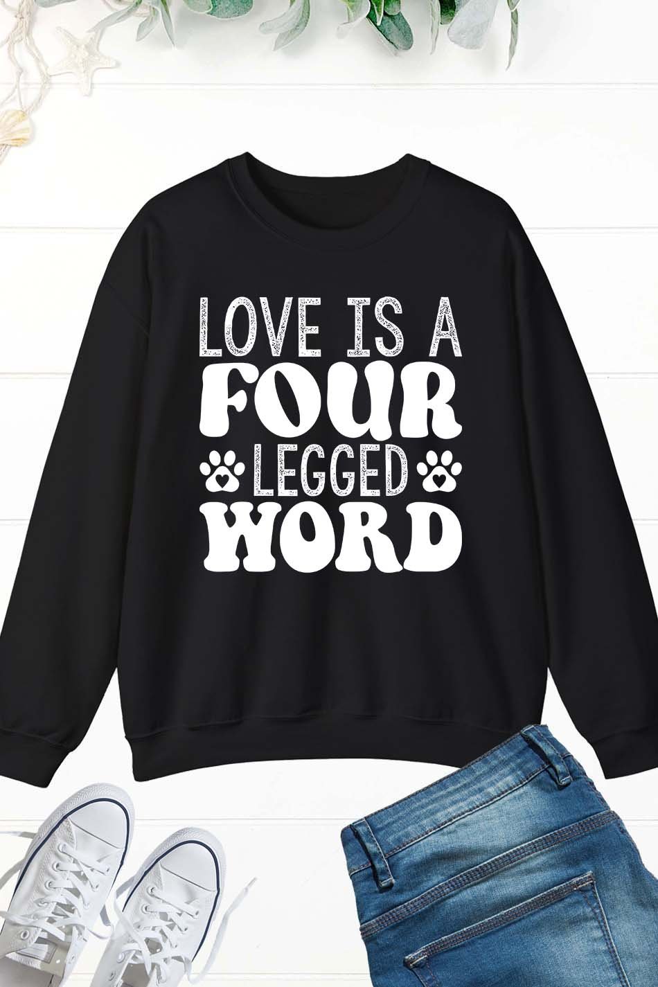 Love is a Four-legged Word CaSweatshirt - Image 4