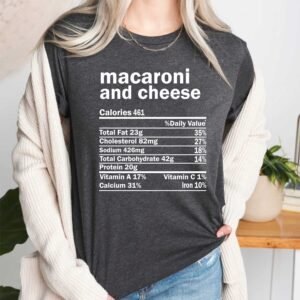 Macaroni and Cheese Nutrition Facts T Shirt