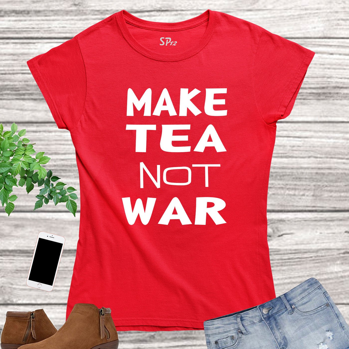 Make Tea Not War Slogan Women T Shirt