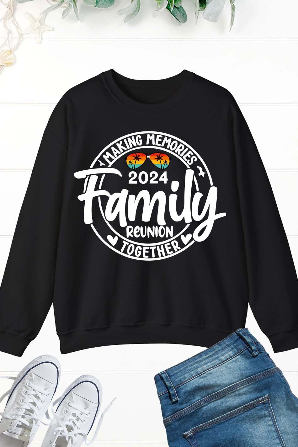 Family Reunion 2024 Sweatshirt