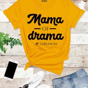 Mama Of Drama Girlmom T Shirt