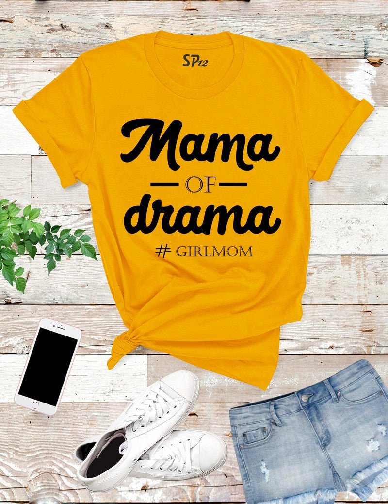 Mama Of Drama Girlmom T Shirt