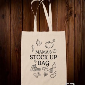 Mama's Stock Up Tote Bag