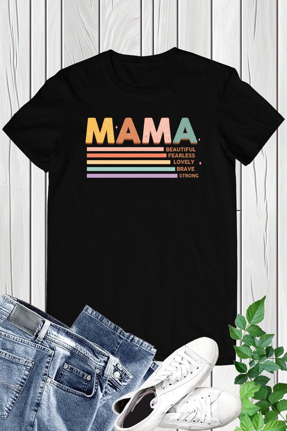 Mama Beautiful Fearless Lovely Brave Strong Shirts - Image 2