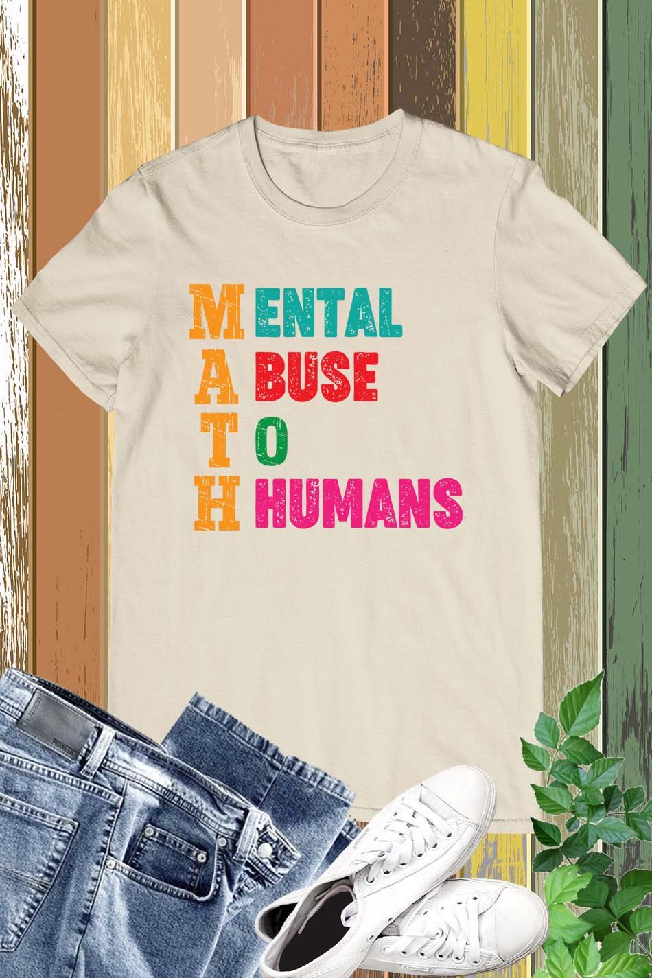 Mental Abuse To Humans Math Teacher Shirt - Image 13