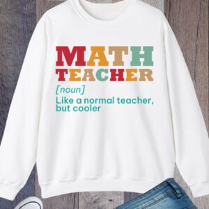 Math Teacher Sweatshirts and Cooler