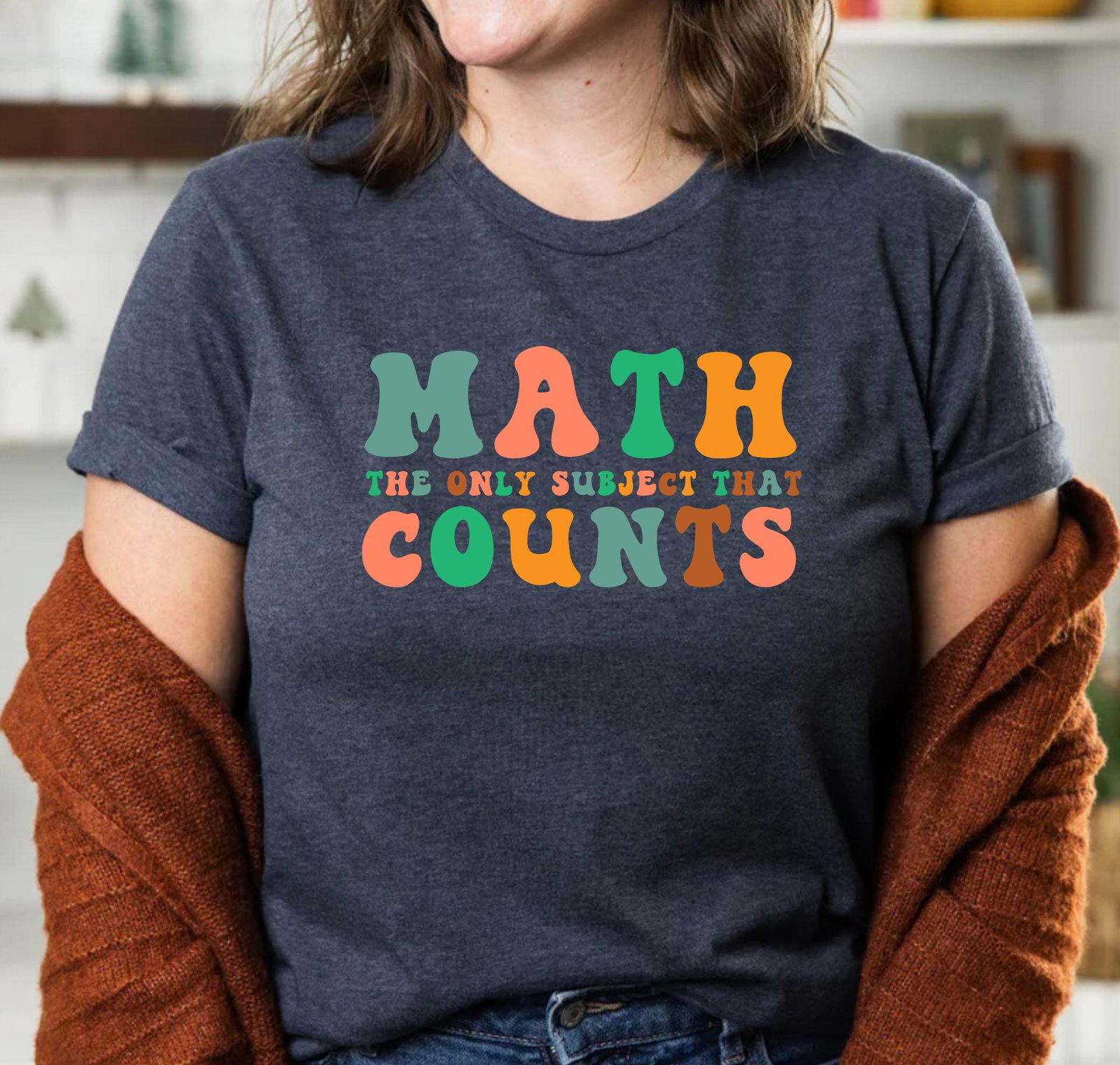 Math The Only Subject That Counts Teacher Funny Math Lover Gift Tshirt - Image 3