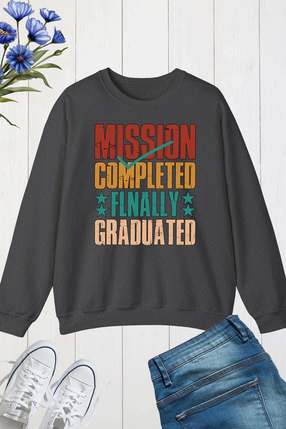 Mission Completed Finally Grad Sweatshirt - Image 2