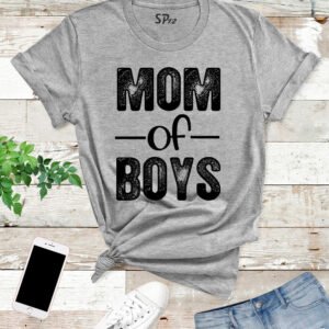 Mom Of Boys T Shirt