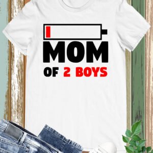 Mom of 2 Boys T Shirt