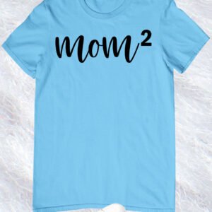 Mom Of 2 Shirt