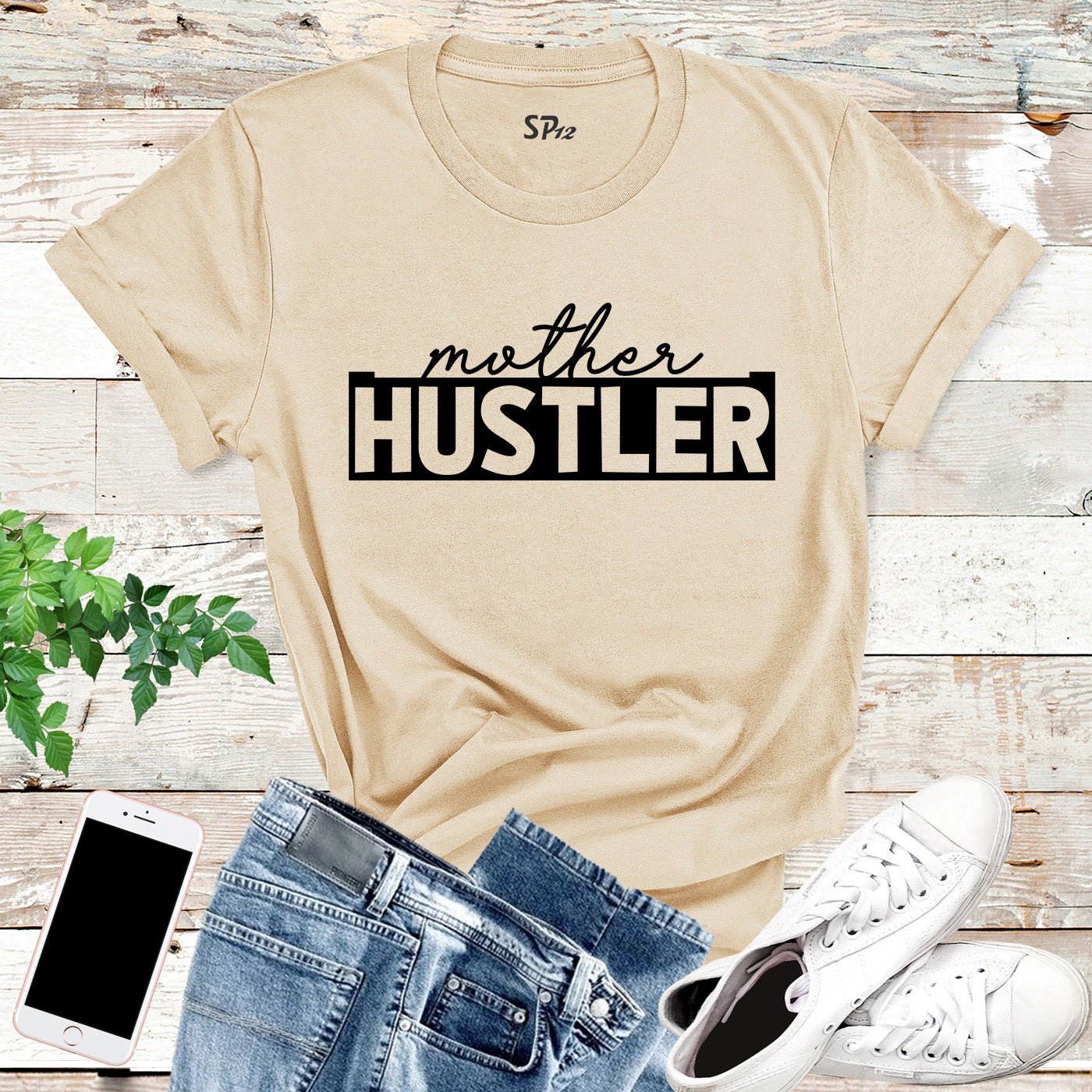 Mother Hustler T Shirt