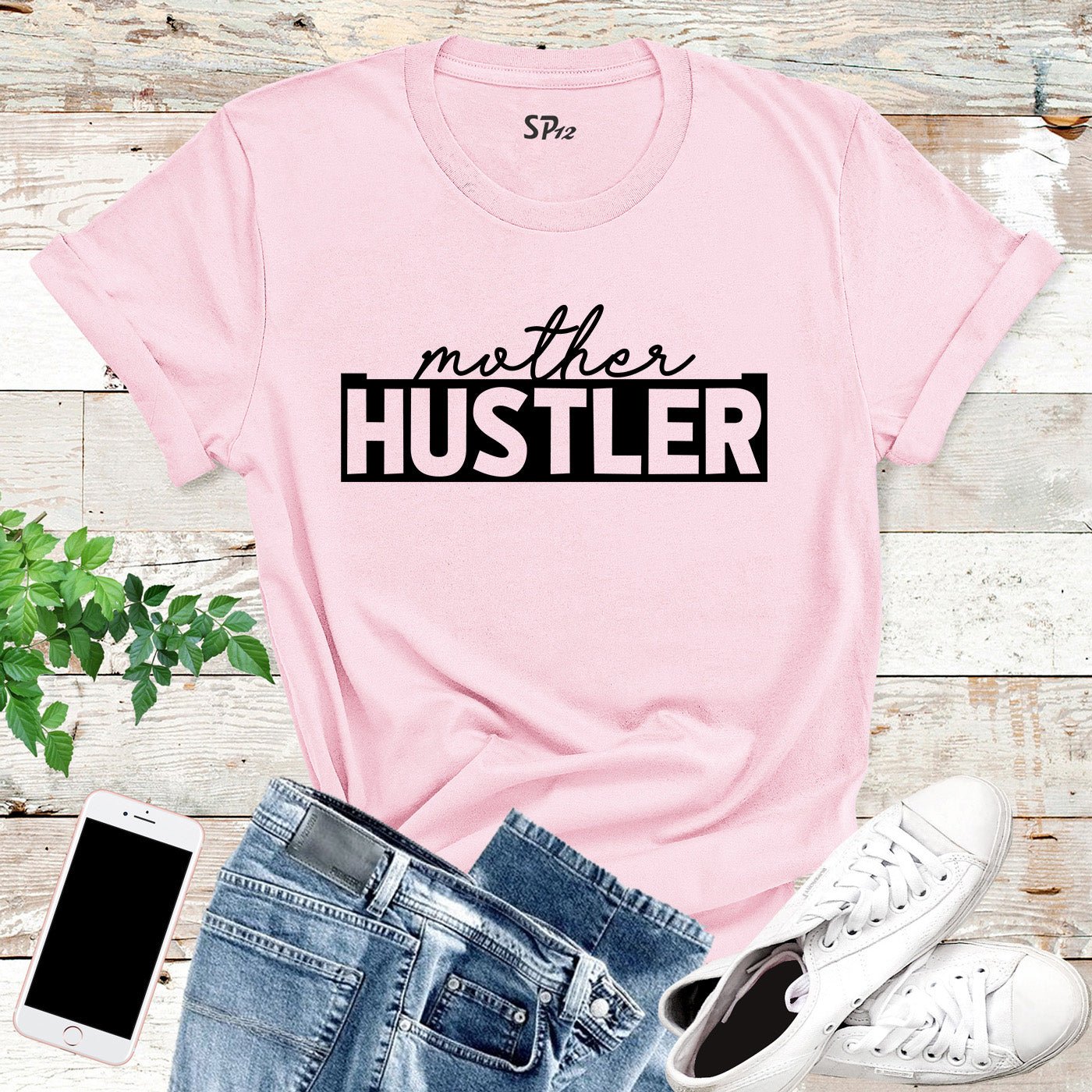 Mother Hustler T Shirt
