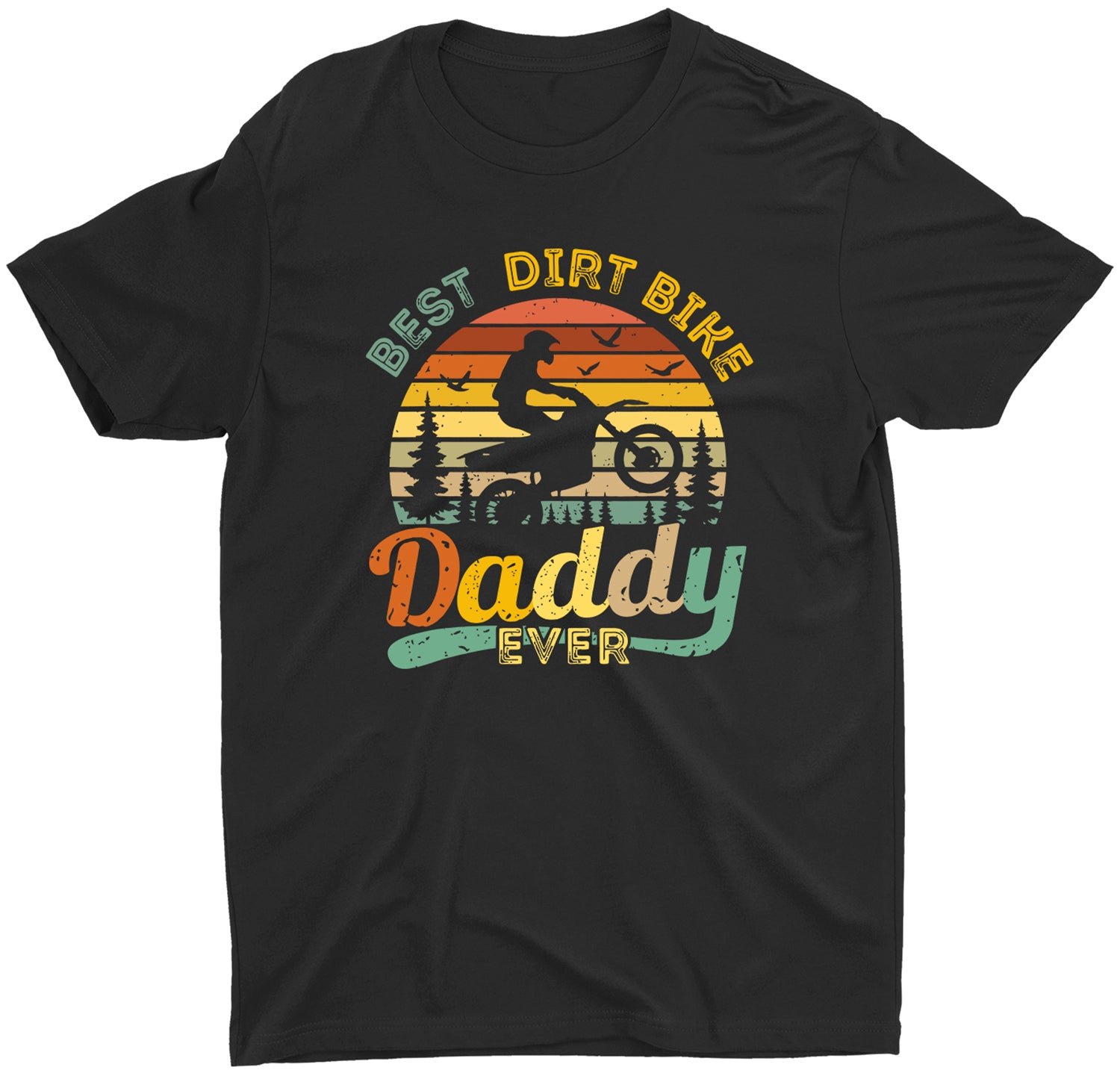 Cool Motocross Dirt Bike Daddy Ever Custom Fathers Day T-Shirt