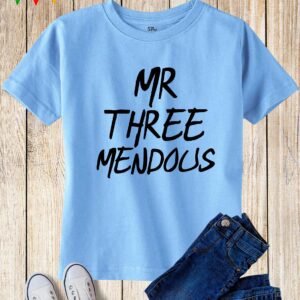 Mr Three Mendous Birthday Shirt