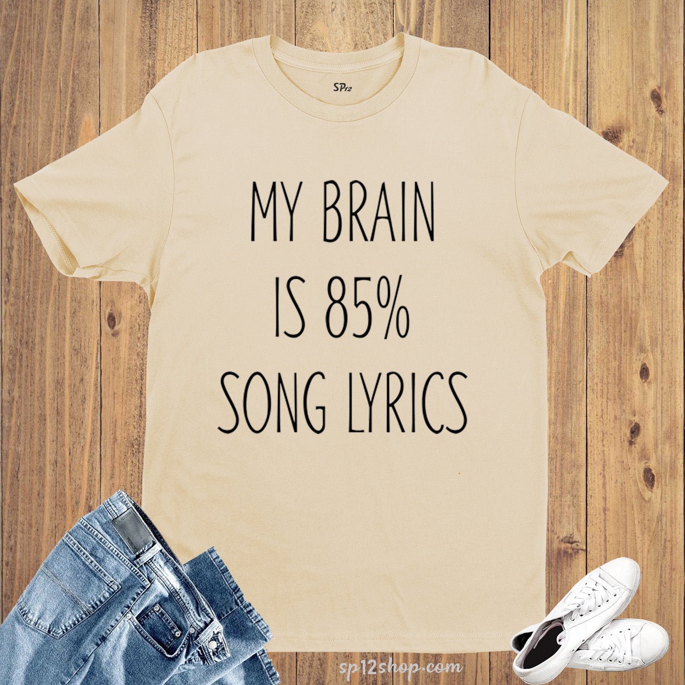 My Brain is 85% song Lyrics Music Party Slogan T shirt