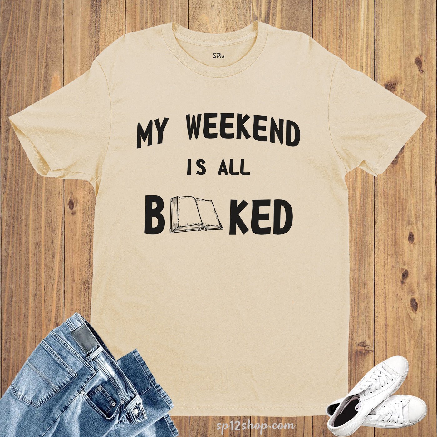 My Weekend is All Booked Slogan T-Shirt