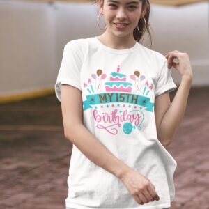 My 15th Birthday Shirts