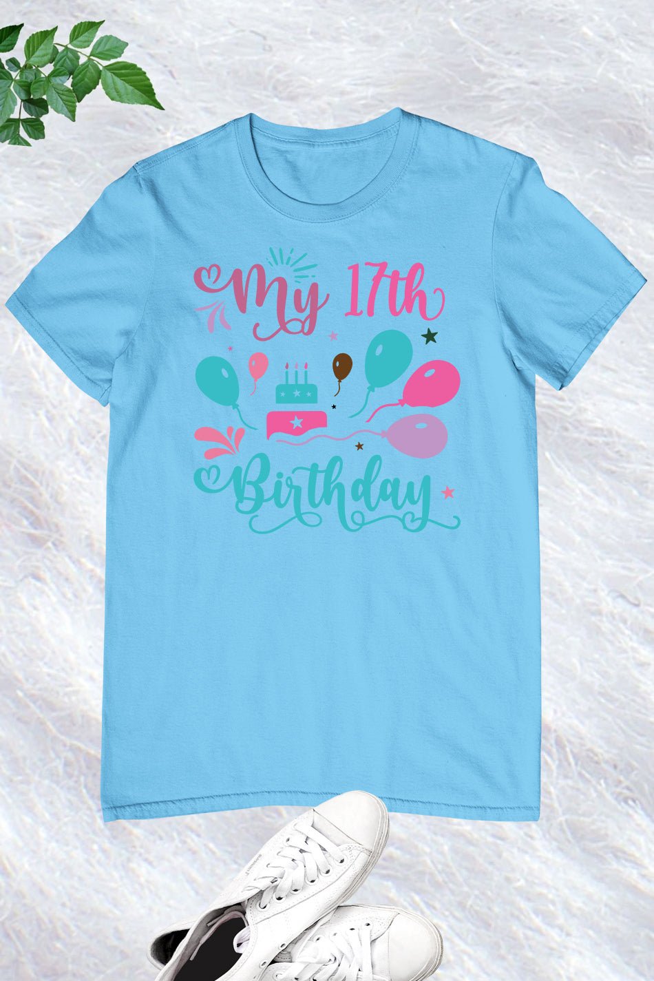 My 17th Birthday Trendy Shirts