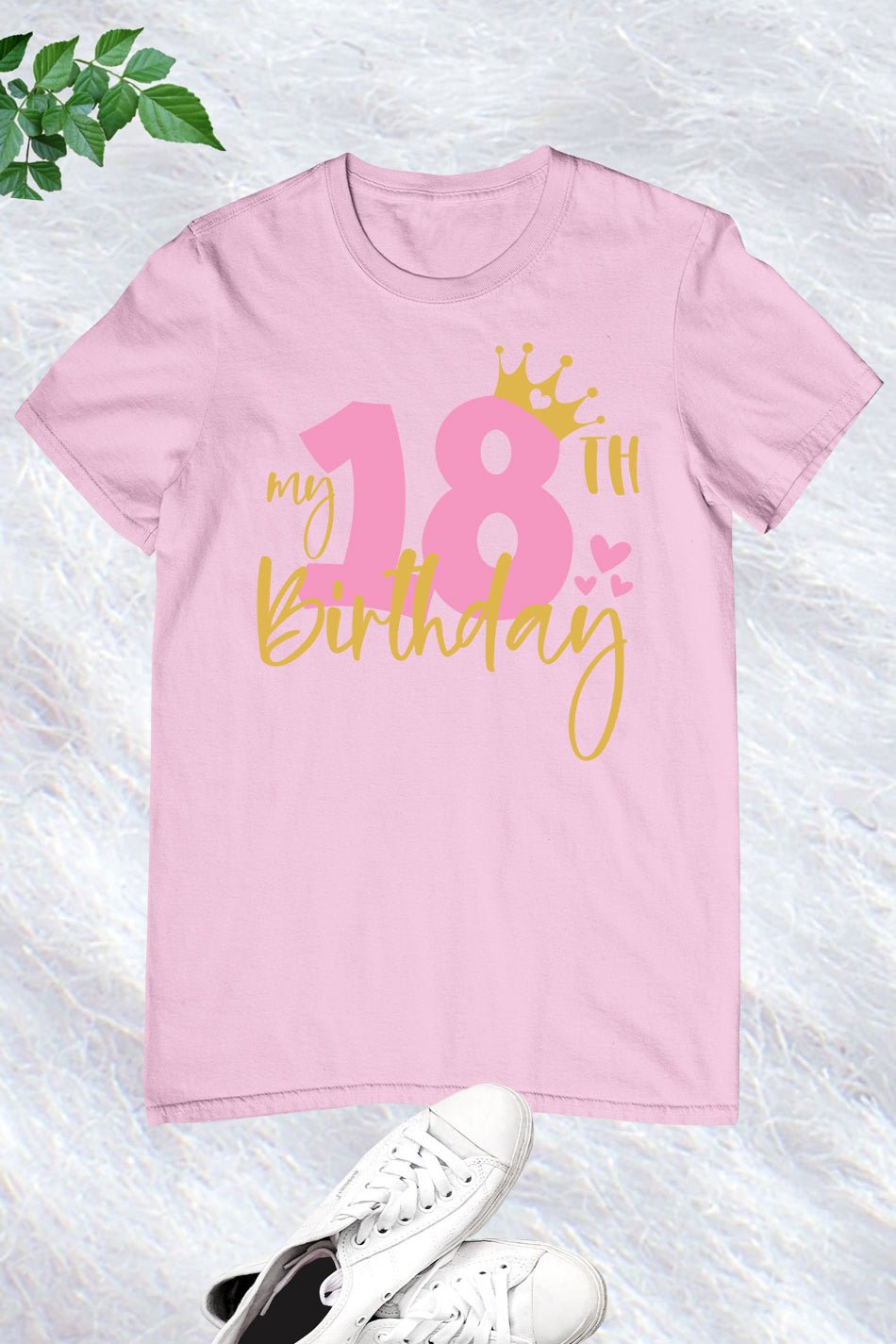 Birthday Ideas For 18th Birthday Shirts