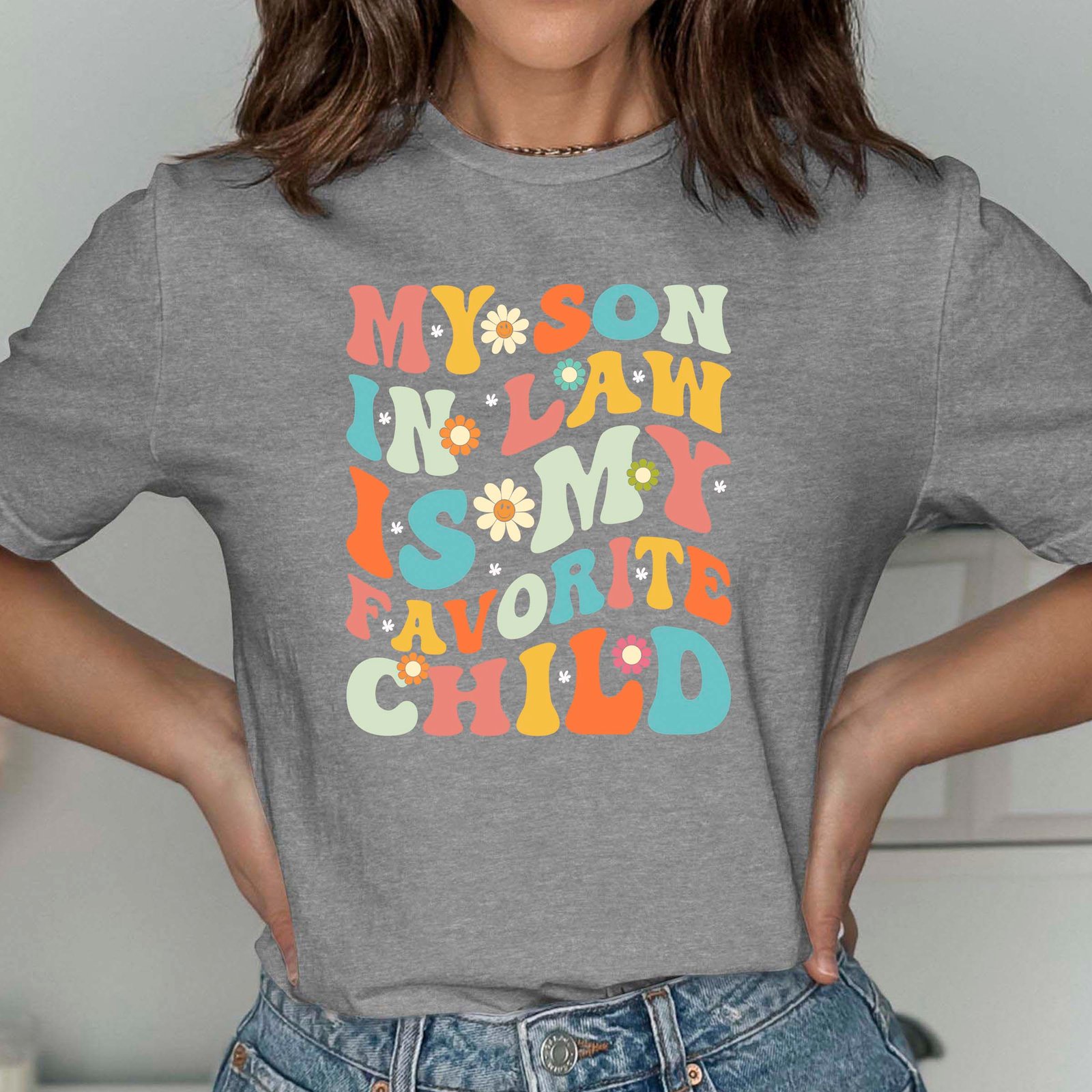 My Son In-Law Is My Favorite Child Shirt