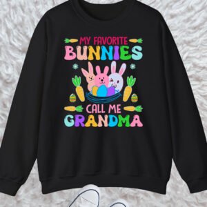 My Favorite Peeps Call Me Grandma Sweatshirt