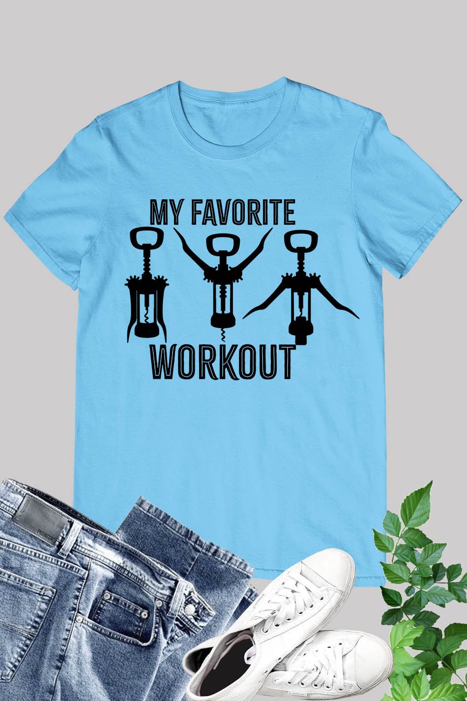Funny Tee My Favorite Workout Wine Lover Shirts