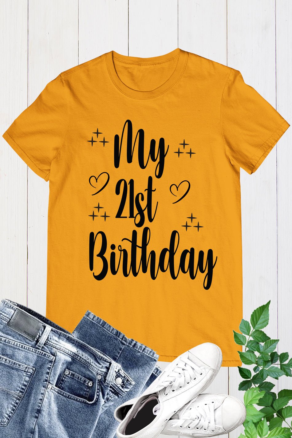 My 21st Birthday T Shirt