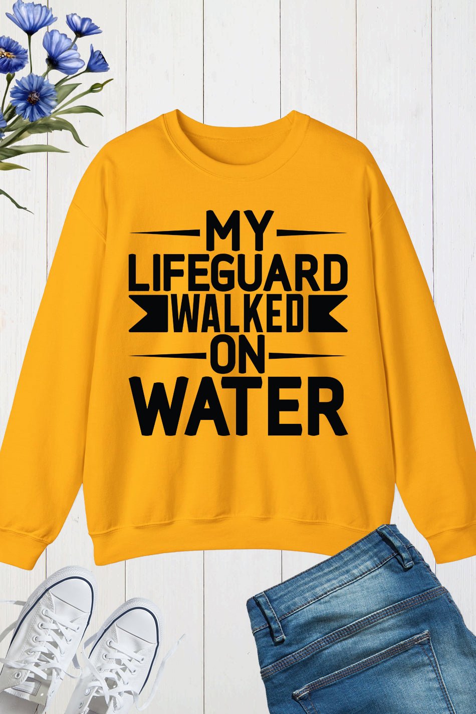 Funny Lifeguard Sweatshirt Walked on Water Sweatshirt
