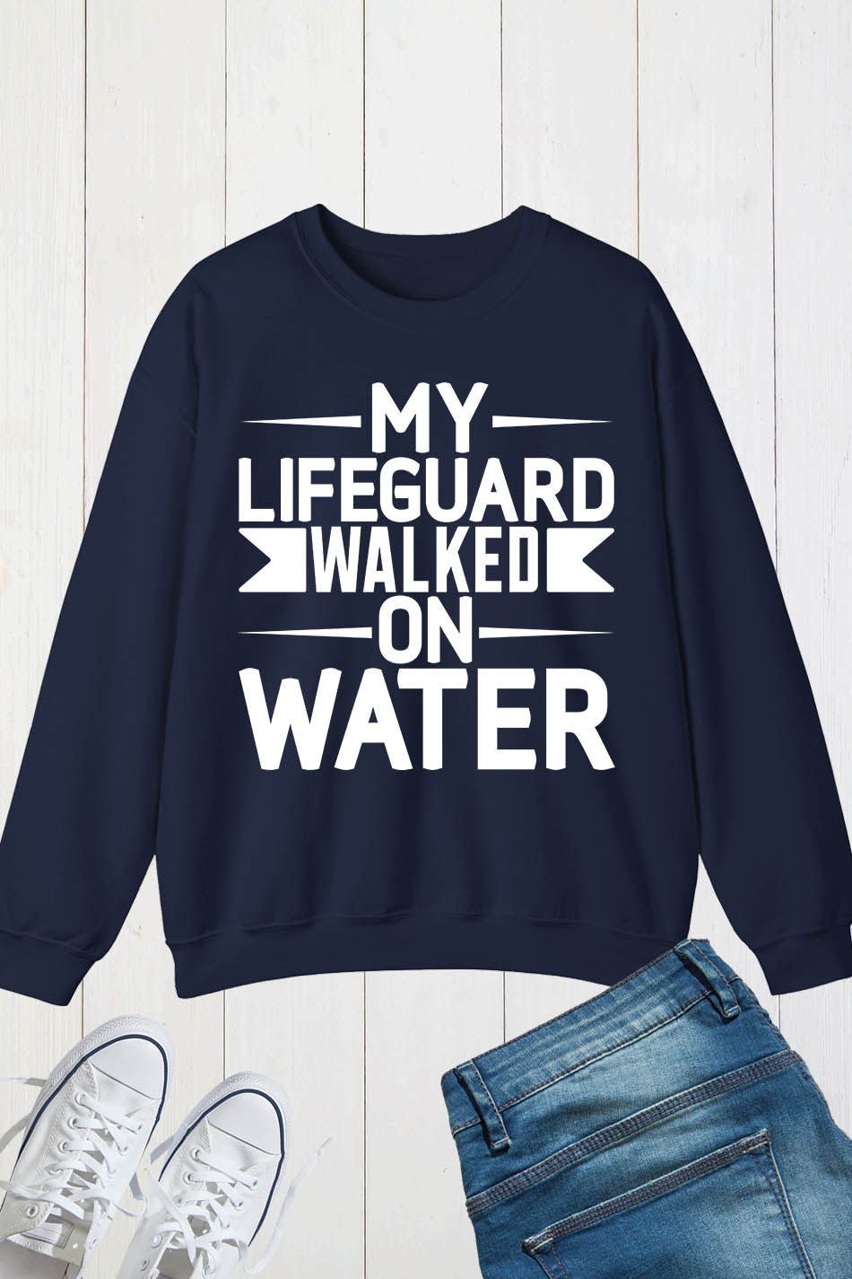 Funny Lifeguard Sweatshirt Walked on Water Sweatshirt