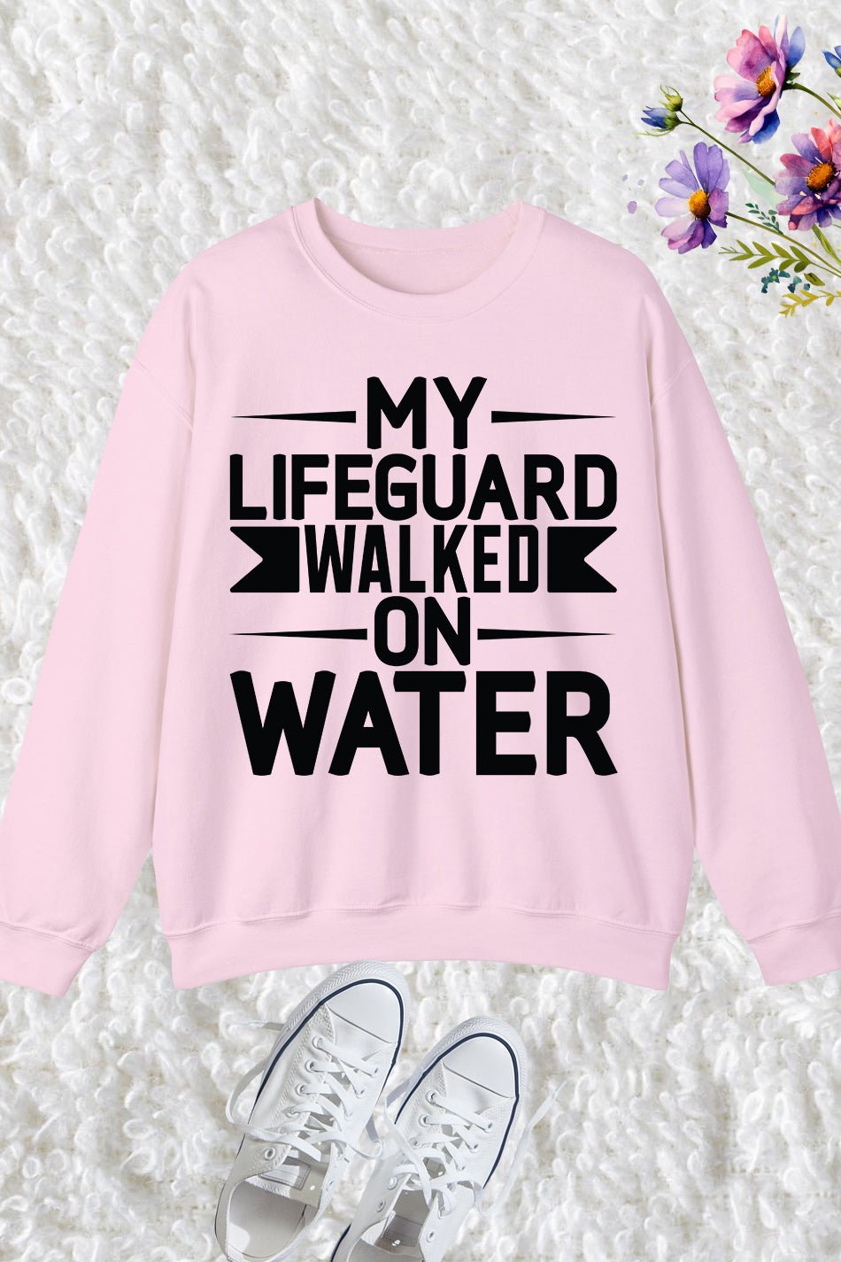 Funny Lifeguard Sweatshirt Walked on Water Sweatshirt
