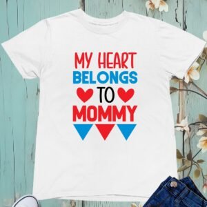 My Heart Belongs To Mommy Kids T Shirt