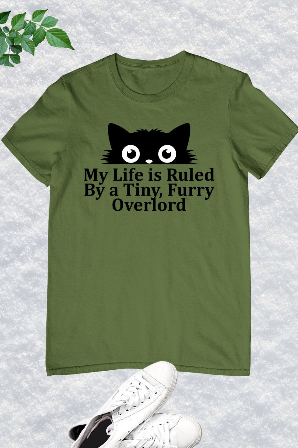 My Life Is Ruled By A Tiny Furry Overlord Funny Cat Lover T-Shirt
