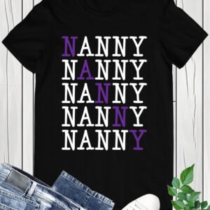 Nanny Grandmother Tee Shirt
