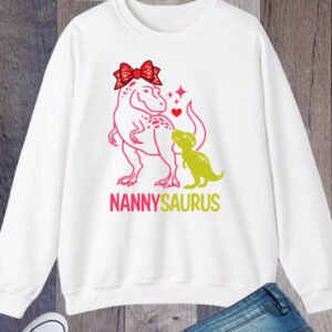 Nannysaurus Dinosaur Nanny Sweatshirt