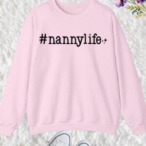 NannyLife Nanny Nana Sweatshirt
